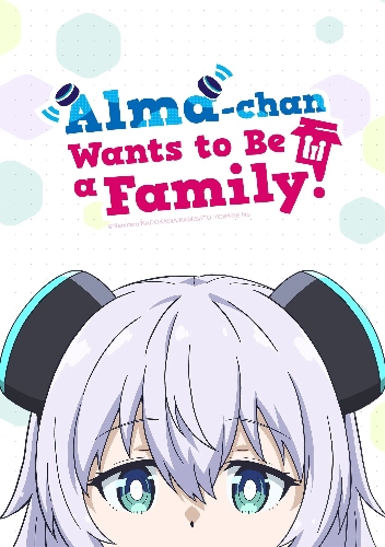 Alma-chan Wants to Be a Family!